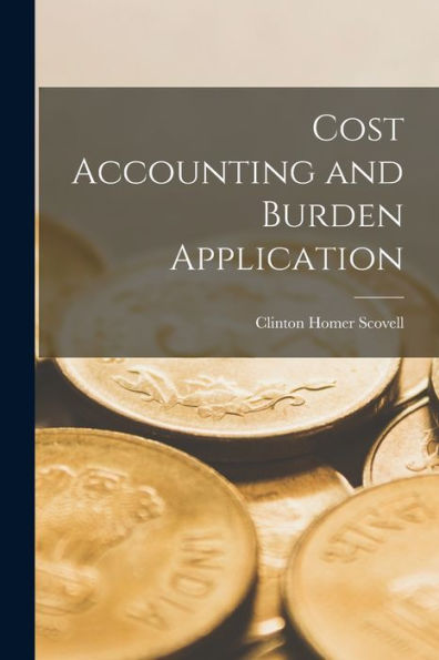 Cost Accounting And Burden Application