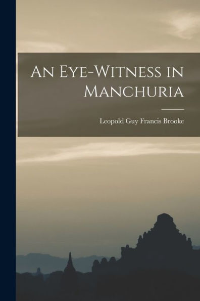 An Eye-Witness In Manchuria