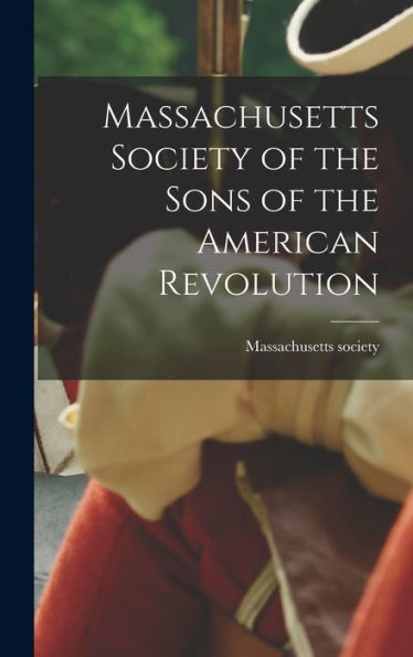 Massachusetts Society Of The Sons Of The American Revolution