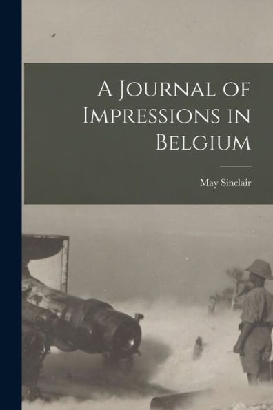 A Journal Of Impressions In Belgium