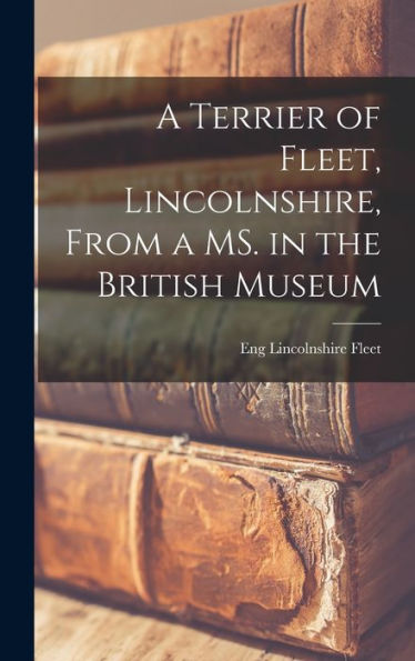 A Terrier Of Fleet, Lincolnshire, From A Ms. In The British Museum