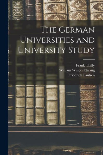 The German Universities And University Study