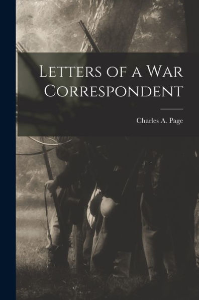 Letters Of A War Correspondent