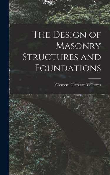 The Design Of Masonry Structures And Foundations