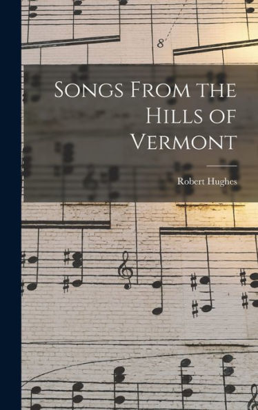Songs From The Hills Of Vermont