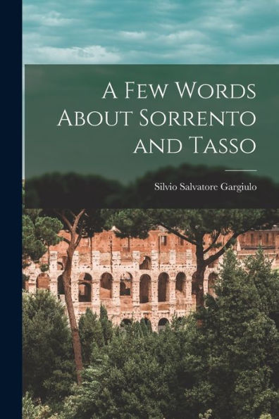 A Few Words About Sorrento And Tasso