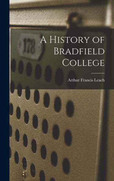 A History Of Bradfield College