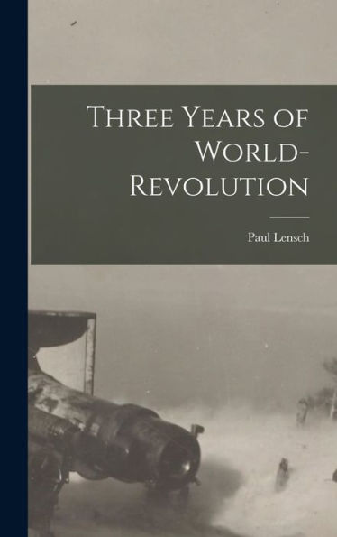 Three Years Of World-Revolution