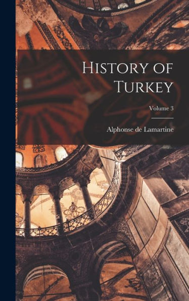 History Of Turkey; Volume 3