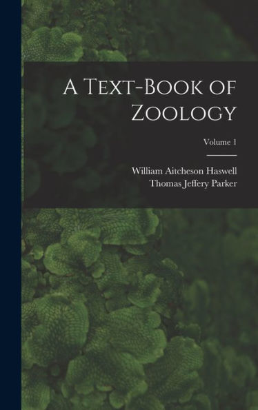 A Text-Book Of Zoology; Volume 1