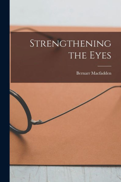 Strengthening The Eyes