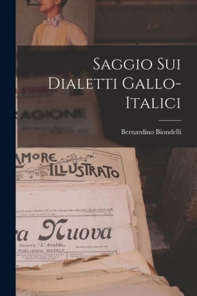 Saggio Sui Dialetti Gallo-Italici (Italian Edition)
