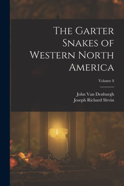 The Garter Snakes Of Western North America; Volume 8