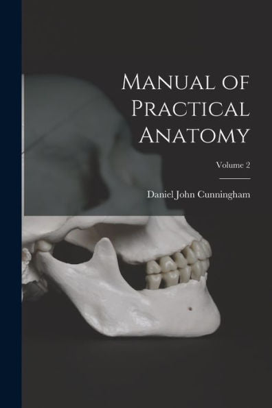 Manual Of Practical Anatomy; Volume 2
