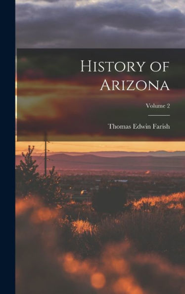 History Of Arizona; Volume 2