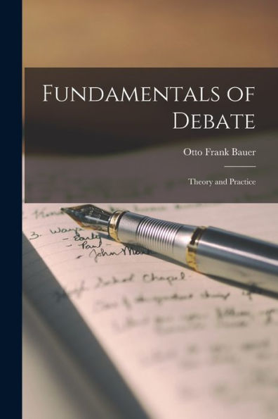 Fundamentals Of Debate: Theory And Practice (French Edition)