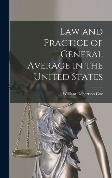 Law And Practice Of General Average In The United States