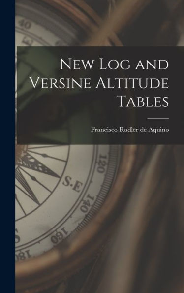 New Log And Versine Altitude Tables