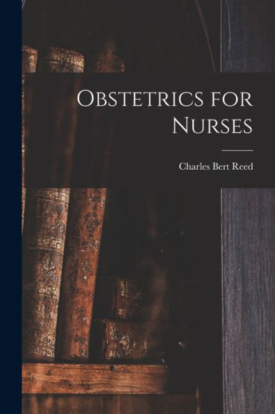 Obstetrics For Nurses