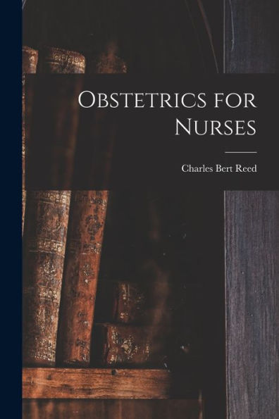 Obstetrics For Nurses