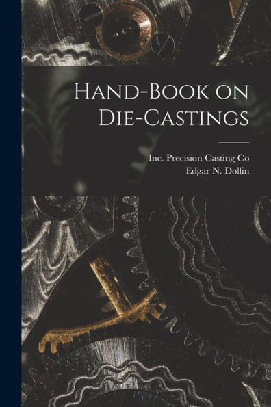 Hand-Book On Die-Castings