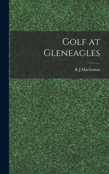 Golf At Gleneagles