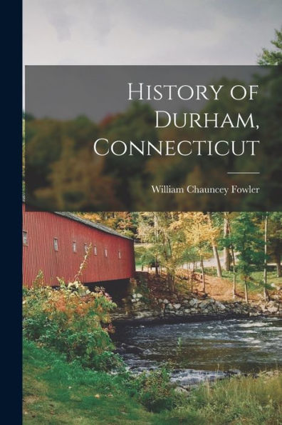 History Of Durham, Connecticut