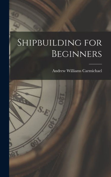 Shipbuilding For Beginners