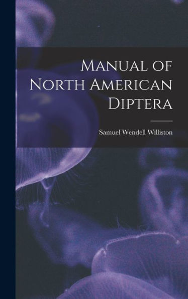 Manual Of North American Diptera
