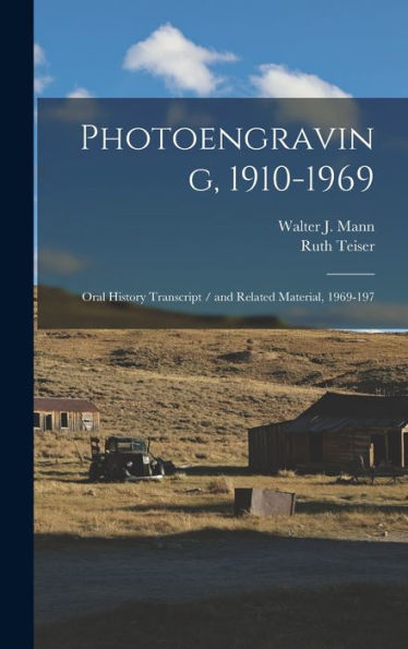 Photoengraving, 1910-1969: Oral History Transcript / And Related Material, 1969-197