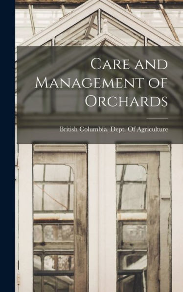 Care And Management Of Orchards