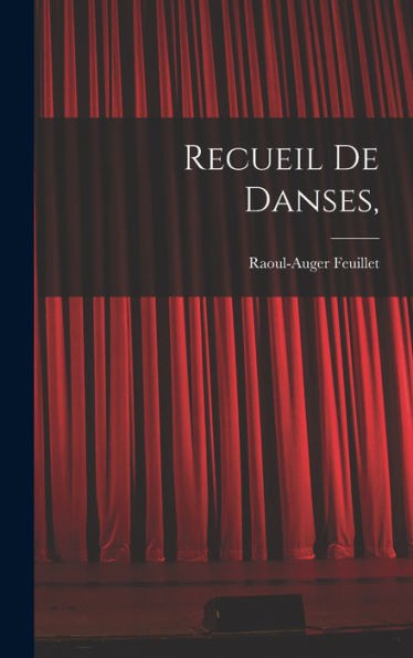Recueil De Danses, (French Edition)