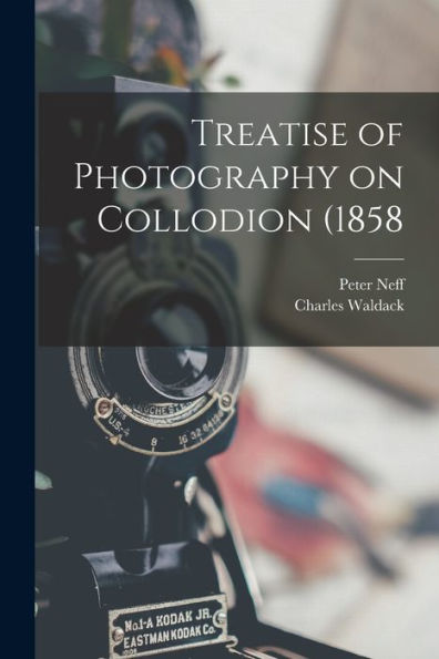 Treatise Of Photography On Collodion (1858
