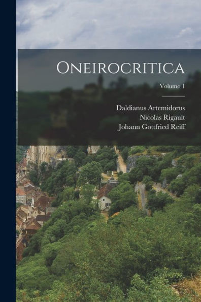 Oneirocritica; Volume 1 (Ancient Greek Edition)