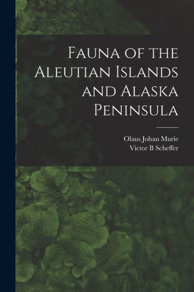 Fauna Of The Aleutian Islands And Alaska Peninsula