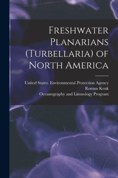 Freshwater Planarians (Turbellaria) Of North America