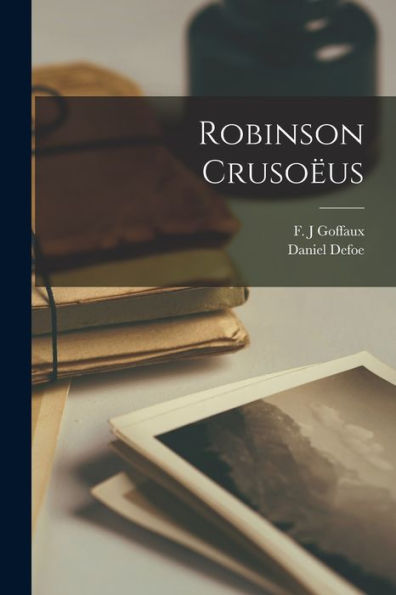 Robinson Crusoëus (Latin Edition)