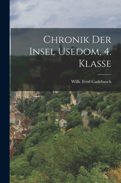 Chronik Der Insel Usedom, 4. Klasse (German Edition)