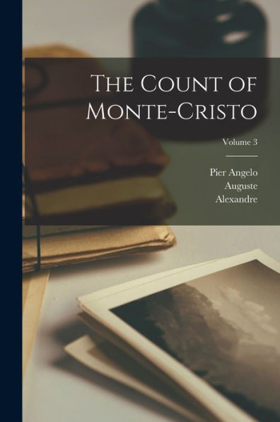 The Count Of Monte-Cristo; Volume 3