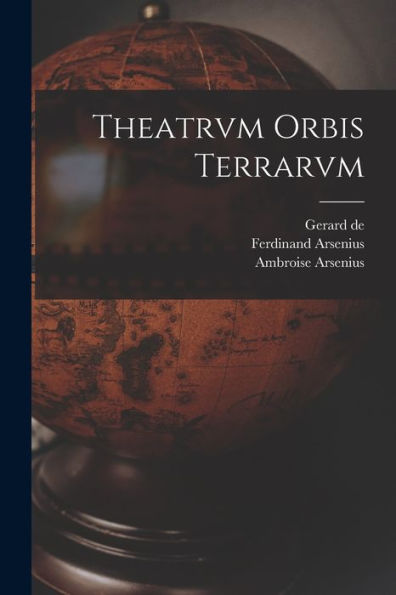 Theatrvm Orbis Terrarvm (Latin Edition)
