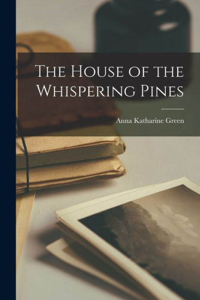 The House Of The Whispering Pines
