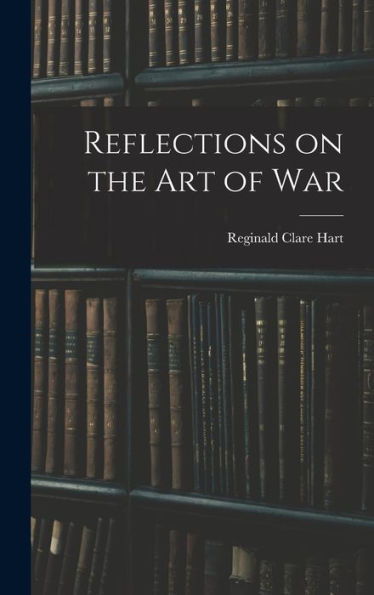 Reflections On The Art Of War