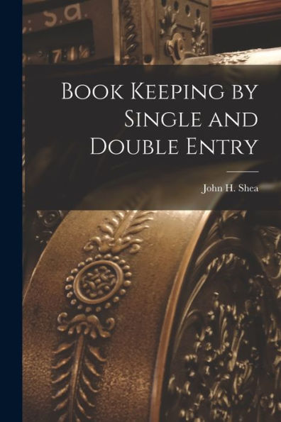 Book Keeping By Single And Double Entry