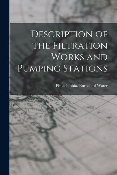 Description Of The Filtration Works And Pumping Stations