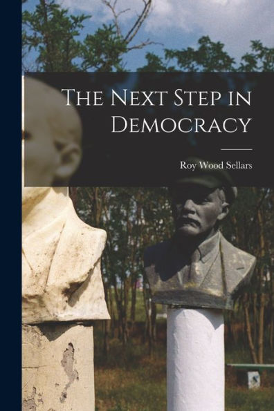 The Next Step In Democracy