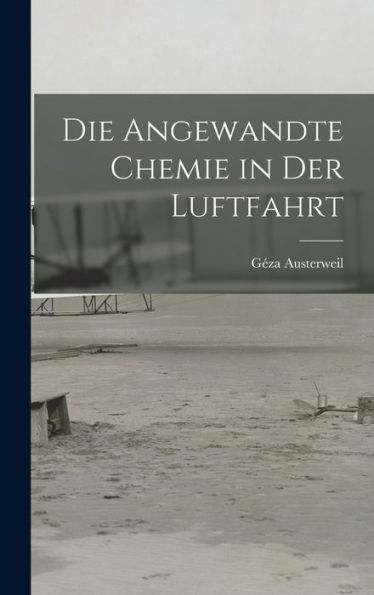 Die Angewandte Chemie In Der Luftfahrt