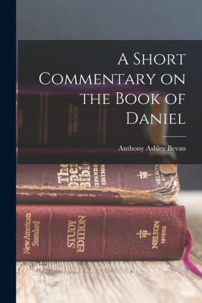 A Short Commentary On The Book Of Daniel
