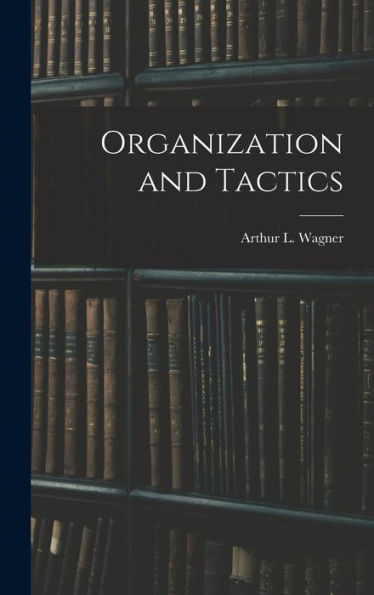 Organization And Tactics