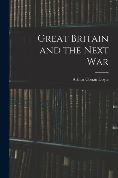 Great Britain And The Next War