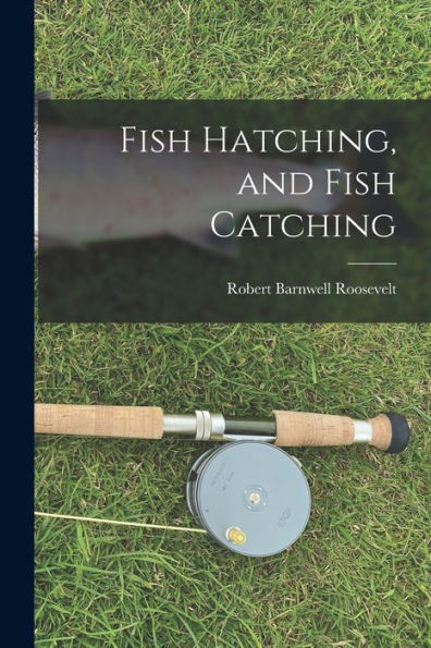 Fish Hatching, And Fish Catching